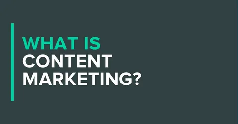 What is Content  Marketing 